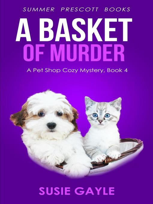 Title details for A Basket of Murder by Susie Gayle - Available